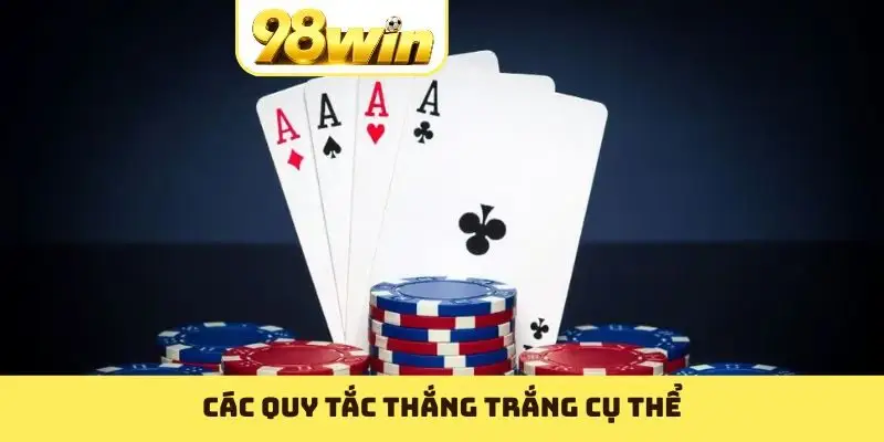Các quy tắc thắng trắng cụ thể