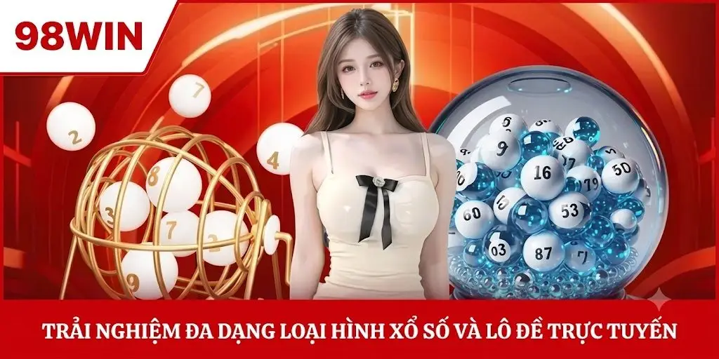 Trải nghiệm đa dạng loại hình xổ số và lô đề trực tuyến 