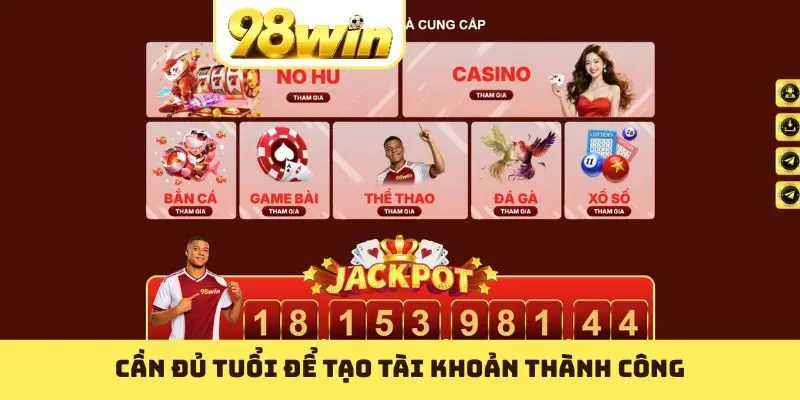 Cần đủ tuổi để tạo tài khoản thành công