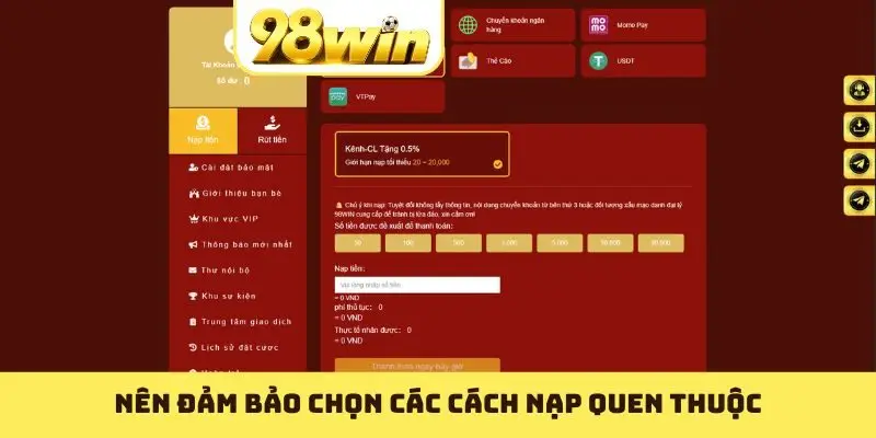 Nên đảm bảo chọn các cách nạp quen thuộc